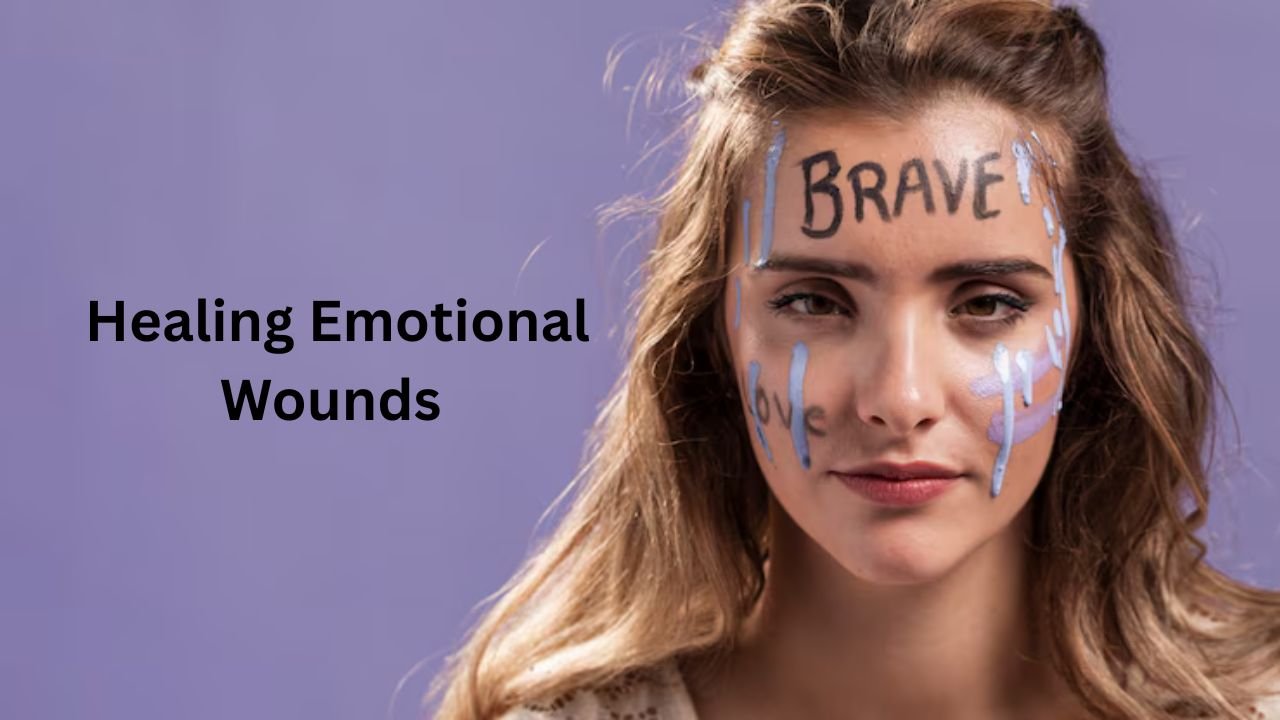Healing Emotional Wounds