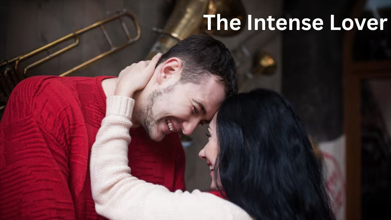 The Intense Lover